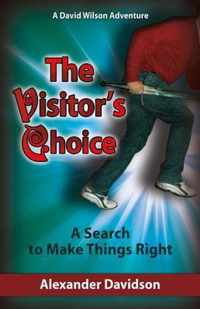 The Visitor's Choice