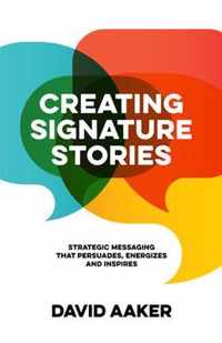 Creating Signature Stories