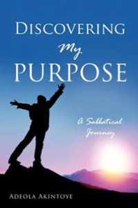 Discovering My Purpose