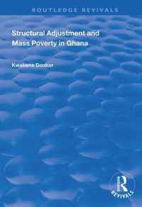 Structural Adjustment and Mass Poverty in Ghana