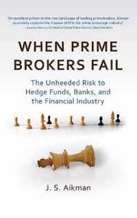 WHEN PRIME BROKERS FAIL