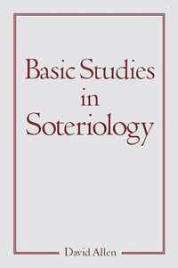 Basic Studies in Soteriology