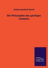 Die Philosophie Des Geistigen Verkehrs