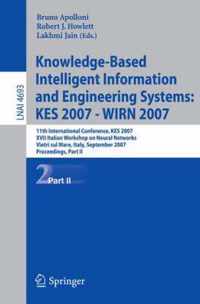 Knowledge-Based Intelligent Information and Engineering Systems: KES 2007-WIRN 2007: 11th International Conference, KES 2007 XVII Italian Workshop on