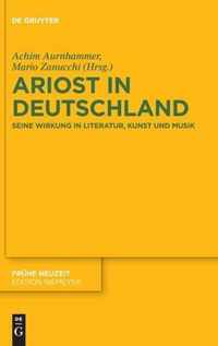 Ariost in Deutschland