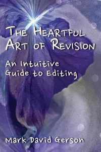 The Heartful Art of Revision