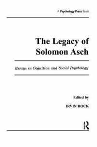 The Legacy of Solomon Asch