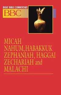 Micah, Nahum, Habakkuk, Zephaniah, Haggai, Zechariah and Malachi