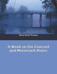 A Week on the Concord and Merrimack Rivers