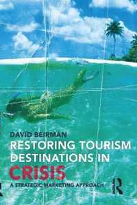 Restoring Tourism Destinations in Crisis