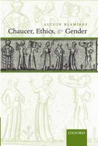 Chaucer, Ethics, and Gender