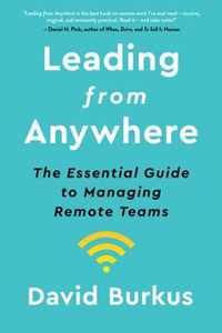 Leading from Anywhere The Essential Guide to Managing Remote Teams