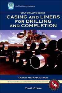 Casing and Liners for Drilling and Completion