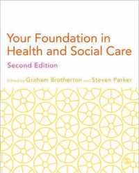 Your Foundation in Health & Social Care