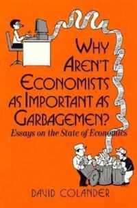 Why aren't Economists as Important as Garbagemen?