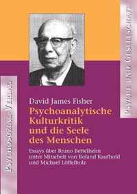 Psychoanalytische Kulturkritik und die Seele des Menschen