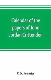 Calendar of the papers of John Jordan Crittenden