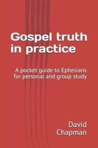 Gospel truth in practice