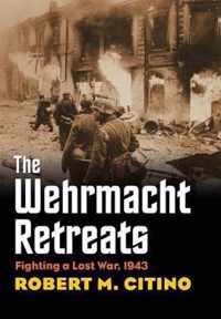 The Wehrmacht Retreats