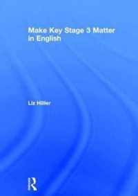 Make Key Stage 3 Matter in English