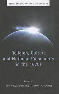 Religion, Culture and National Community in the 1670s