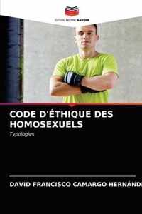 Code d'Ethique Des Homosexuels