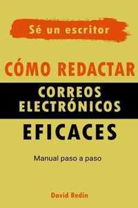 Como redactar correos electronicos eficaces