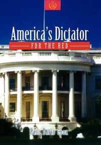 America's Dictator