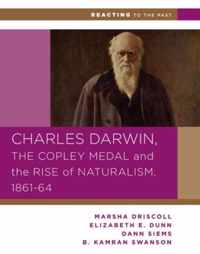 Charles Darwin, the Copley Medal, and the Rise of Naturalism, 1861-1864