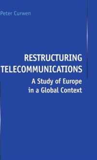 Restructuring Telecommunications