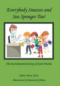 Everybody Sneezes and Sea Sponges Too!