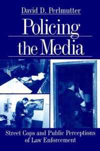 Policing the Media