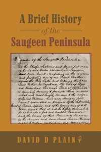 A Brief History of the Saugeen Peninsula