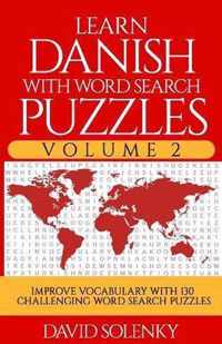 Learn Danish with Word Search Puzzles Volume 2