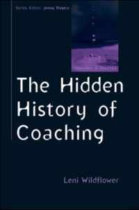 The Hidden History of Coaching