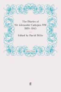 The Diaries of Sir Alexander Cadogan, OM, 1938-1945