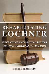 Rehabilitating Lochner