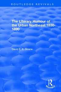 Routledge Revivals: The Literary Humour of the Urban Northeast 1830-1890 (1983)