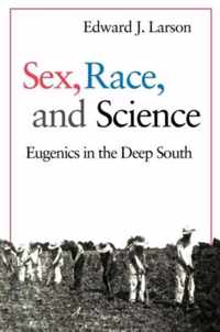 Sex, Race and Science