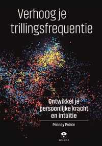 Verhoog je trillingsfrequentie