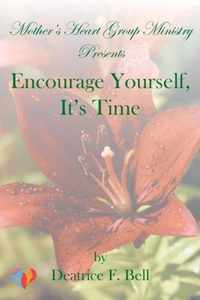 Encourage Yourself, It's Time