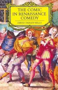 The Comic in Renaissance Comedy