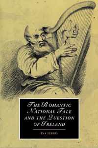 The Romantic National Tale and the Question of Ireland