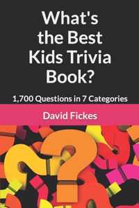 What's the Best Kids Trivia Book?