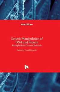 Genetic Manipulation of DNA and Protein