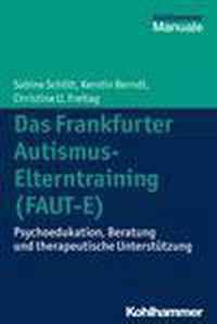 Das Frankfurter Autismus-Elterntraining (Faut-E)