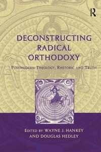 Deconstructing Radical Orthodoxy