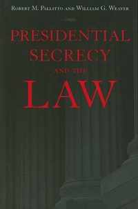 Presidential Secrecy and the Law