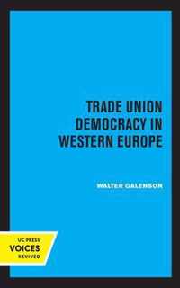 Trade Union Democracy in Western Europe