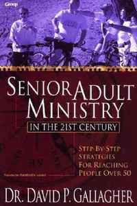 Senior Adult Ministry in the 21st Century